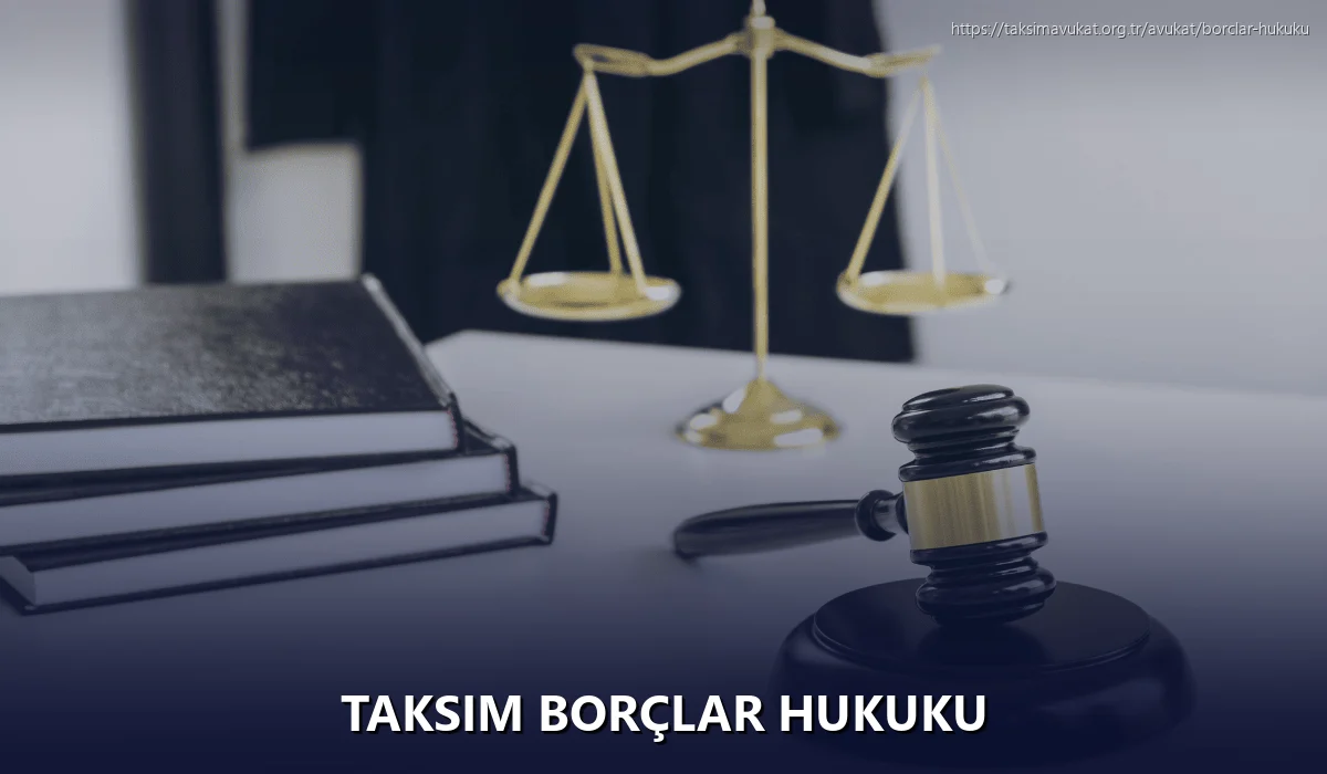 Taksim Borçlar Hukuku