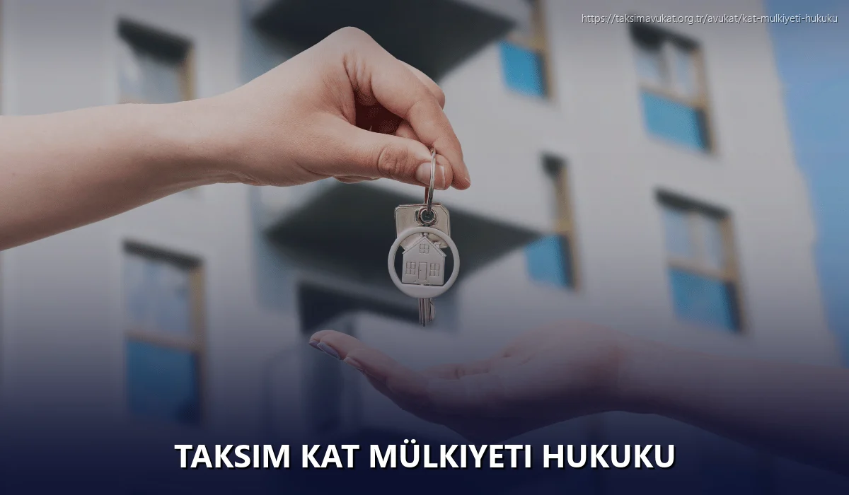 Taksim Kat Mülkiyeti Hukuku