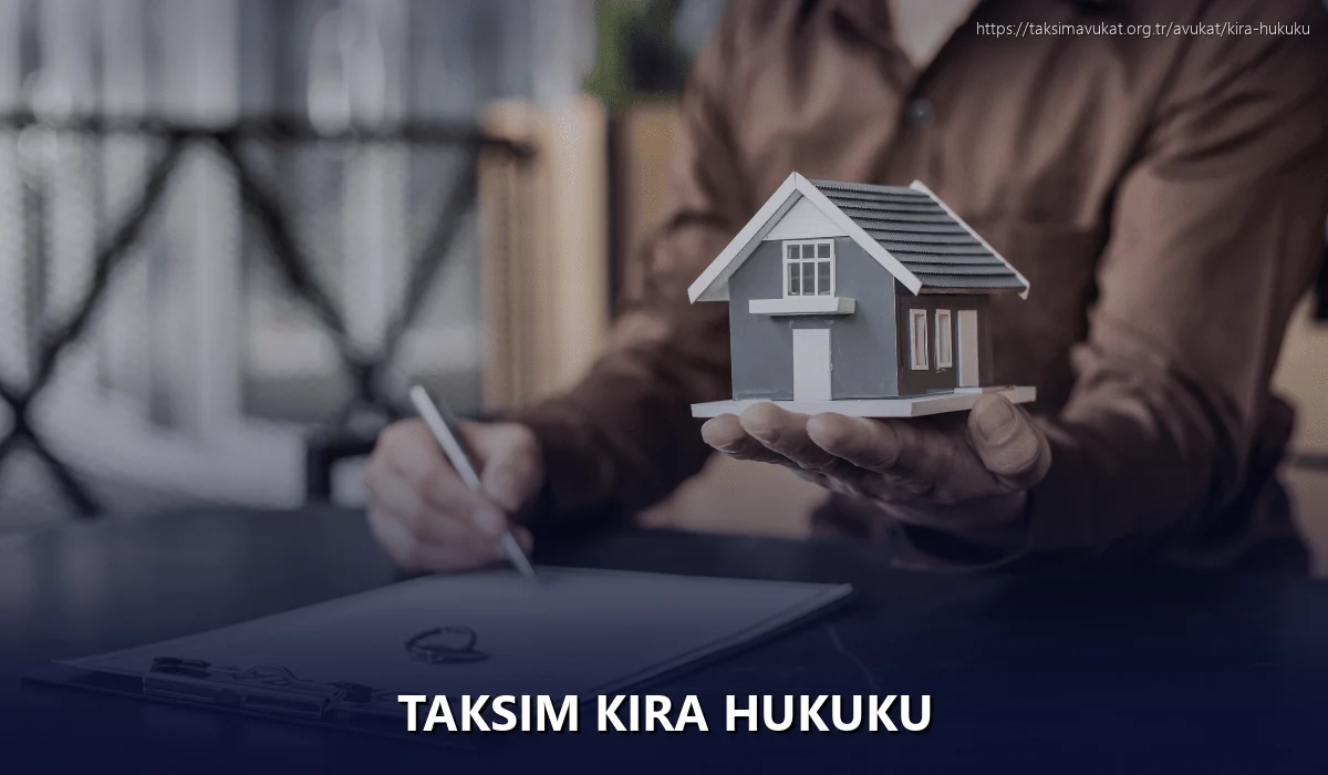 Taksim Kira Hukuku
