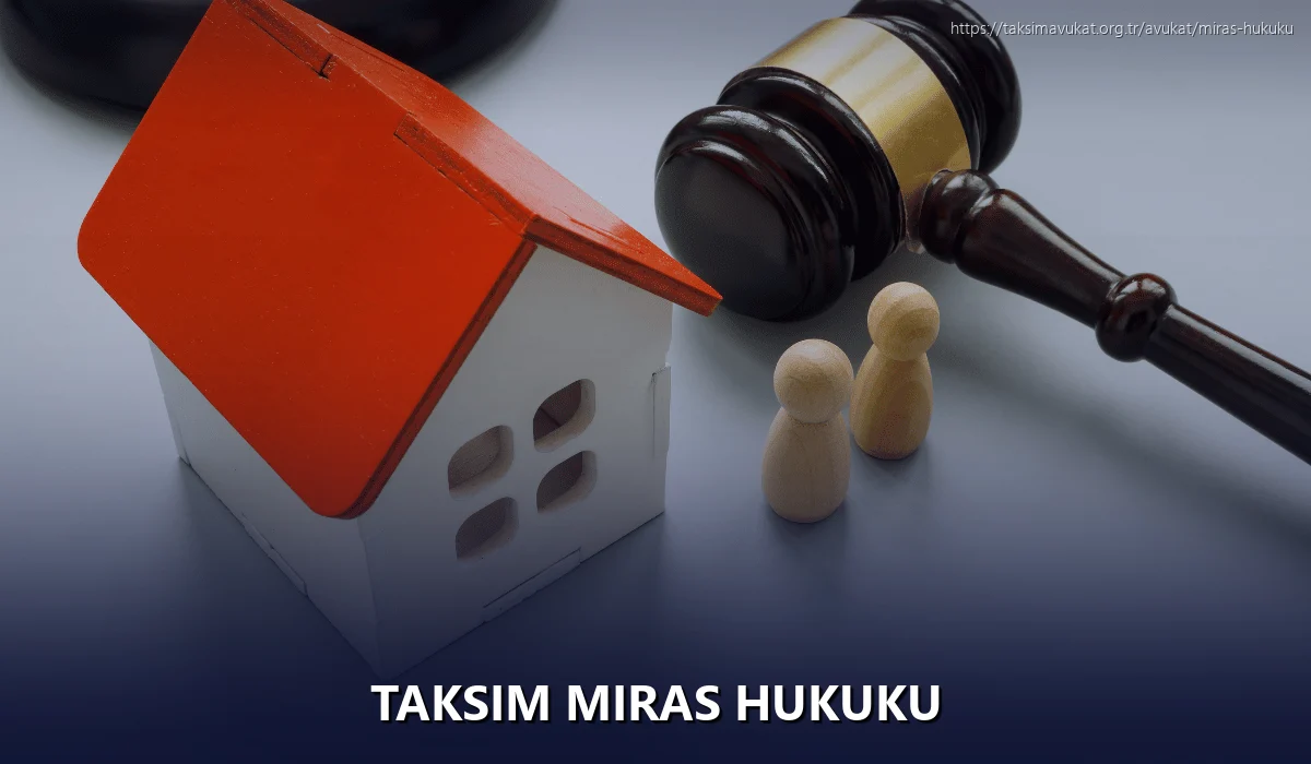 Taksim Miras Hukuku